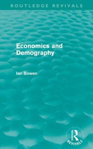 Carte Economics and Demography (Routledge Revivals) Ian Bowen