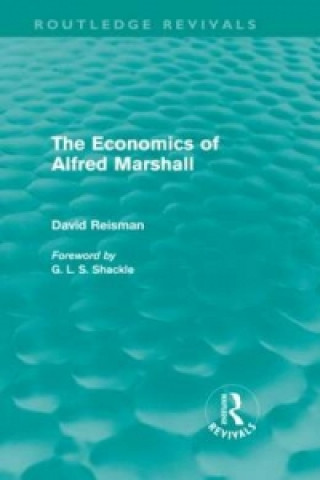 Kniha Economics of Alfred Marshall (Routledge Revivals) David Reisman