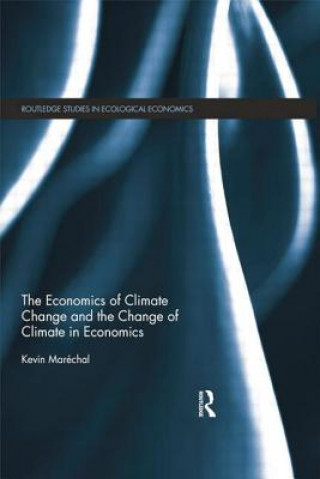 Buch Economics of Climate Change and the Change of Climate in Economics 