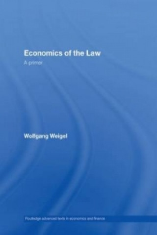 Kniha Economics of the Law Wolfgang Weigel