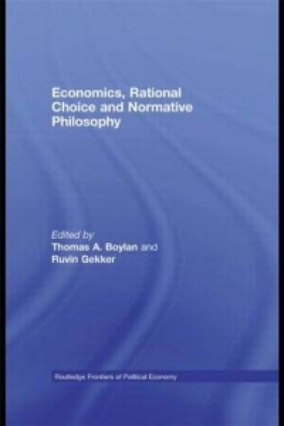 Kniha Economics, Rational Choice and Normative Philosophy Thomas Boylan