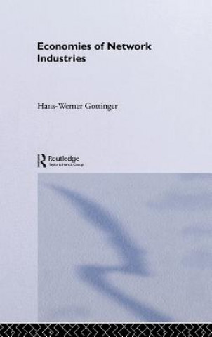 Βιβλίο Economies of Network Industries Hans-Werner Gottinger