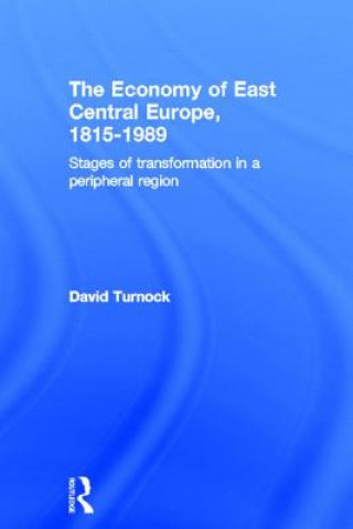 Buch Economy of East Central Europe, 1815-1989 David Turnock