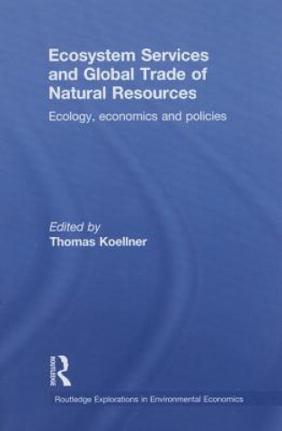 Kniha Ecosystem Services and Global Trade of Natural Resources 