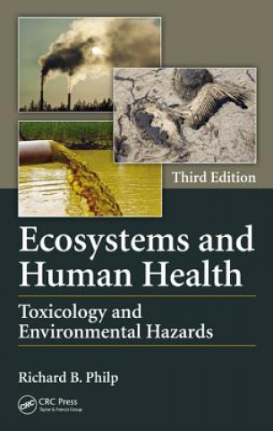 Kniha Ecosystems and Human Health Richard B. Philp