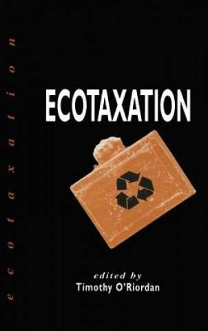 Knjiga Ecotaxation Timothy O'Riordan