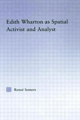 Βιβλίο Edith Wharton as Spatial Activist and Analyst Renee Somers