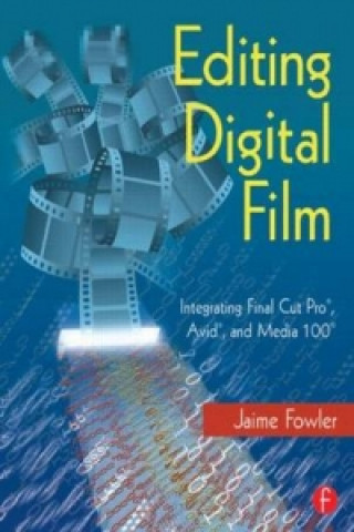 Книга Editing Digital Film Jaime Fowler