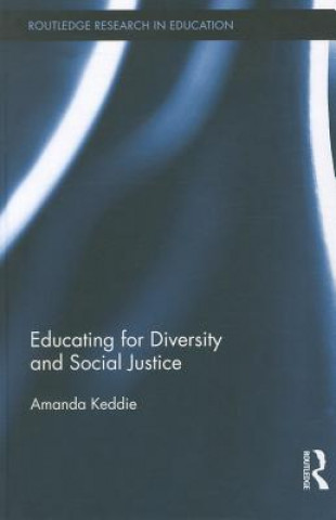 Kniha Educating for Diversity and Social Justice Amanda Keddie