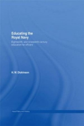 Kniha Educating the Royal Navy Harry W. Dickinson