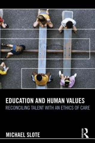 Carte Education and Human Values Michael Slote