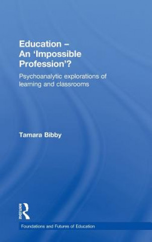 Kniha Education - An 'Impossible Profession'? Tamara Bibby