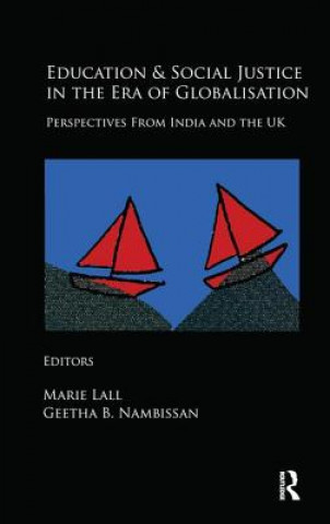 Carte Education and Social Justice in the Era of Globalisation Marie Lall