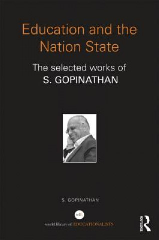 Kniha Education and the Nation State Saravanan Gopinathan