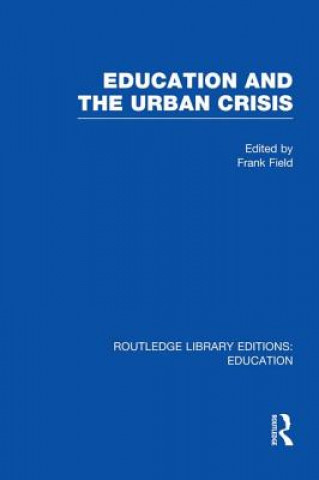 Carte Education and the Urban Crisis Frank Field
