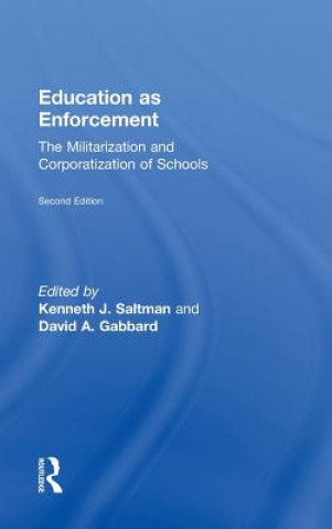 Książka Education as Enforcement Kenneth J. Saltman