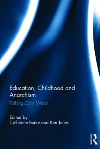 Kniha Education, Childhood and Anarchism 