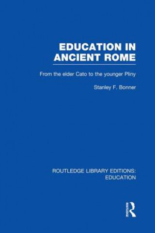 Книга Education in Ancient Rome Stanley Bonner