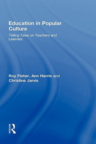 Carte Education in Popular Culture Ann Harris