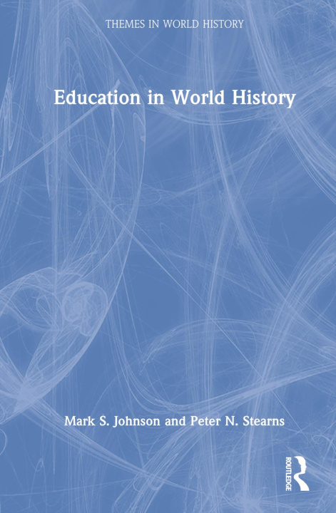 Książka Education in World History Mark S. Johnson