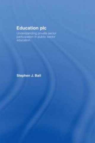 Kniha Education plc Stephen J. Ball