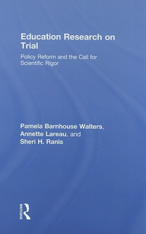 Könyv Education Research On Trial Pamela B. Walters