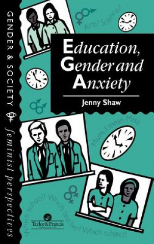 Книга Education, Gender And Anxiety Jenny Shaw