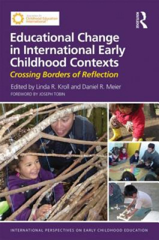 Kniha Educational Change in International Early Childhood Contexts 