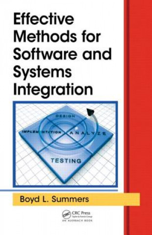 Könyv Effective Methods for Software and Systems Integration Boyd L. Summers