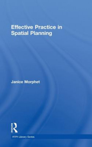 Книга Effective Practice in Spatial Planning Janice Morphet