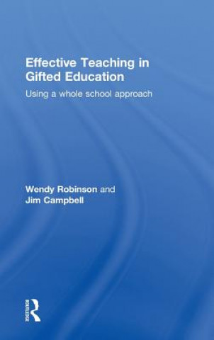 Könyv Effective Teaching in Gifted Education Wendy Robinson