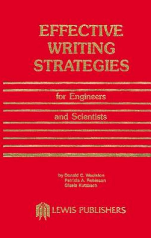 Kniha Effective Writing Strategies for Engineers and Scientists Donald C. (Univ. of Wisconsin-Madison) Woolston