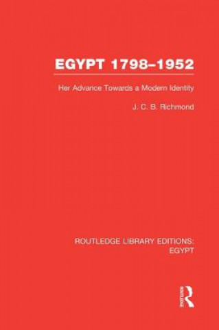 Kniha Egypt, 1798-1952 (RLE Egypt) J. C. B. Richmond