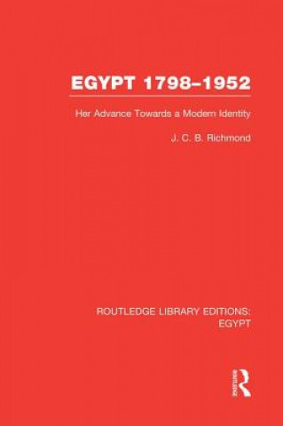 Knjiga Egypt, 1798-1952 (RLE Egypt) J. C. B. Richmond