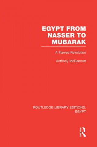 Buch Egypt from Nasser to Mubarak (RLE Egypt) Anthony McDermott