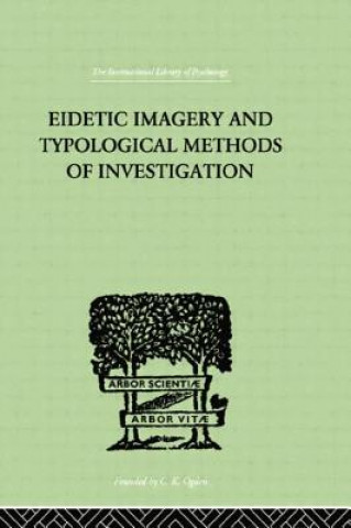 Book Eidetic Imagery and Typological Methods of Investigation E. R. Jaensch