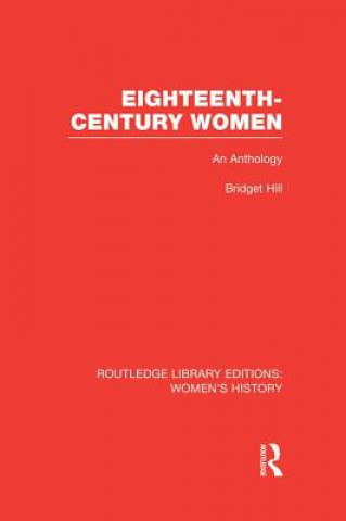 Kniha Eighteenth-century Women Bridget Hill