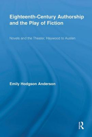 Buch Eighteenth-Century Authorship and the Play of Fiction Emily Hodgson Anderson