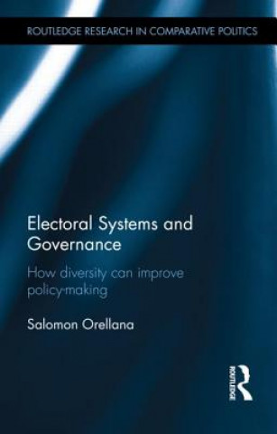 Könyv Electoral Systems and Governance Saloman Orellana