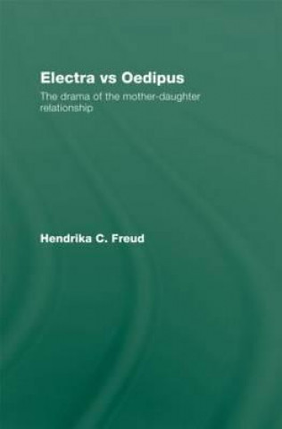 Książka Electra vs Oedipus Hendrika C. Freud