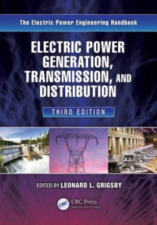 Książka Electric Power Generation, Transmission, and Distribution Leonard L Grigsby