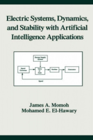 Kniha Electric Systems, Dynamics, and Stability with Artificial Intelligence Applications Mohamed E. El-Hawary