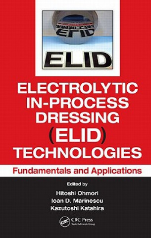Carte Electrolytic In-Process Dressing (ELID) Technologies Hitoshi Ohmori