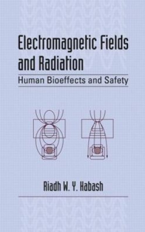 Knjiga Electromagnetic Fields and Radiation Riadh W. Y. Habash