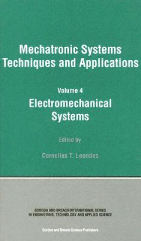 Kniha Electromechanical Systems Cornelius T. Leondes