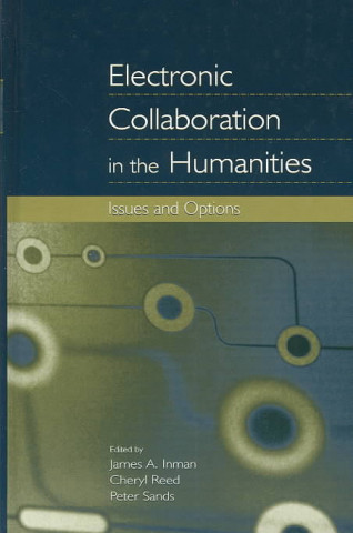 Книга Electronic Collaboration in the Humanities 