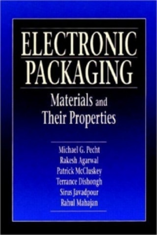 Książka Electronic Packaging Materials and Their Properties Rahul Mahajan