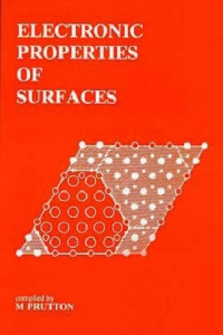 Книга Electronic Properties of Surfaces M. Prutton