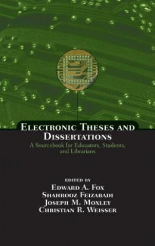 Книга Electronic Theses and Dissertations Edward A. Fox