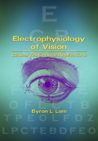 Książka Electrophysiology of Vision Byron L. Lam